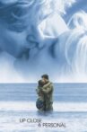 Up Close & Personal Movie Streaming Online Watch on Google Play, Youtube, iTunes