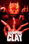 Vampire Clay Movie Streaming Online Watch on Amazon