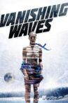 Vanishing Waves Movie Streaming Online Watch on Tubi