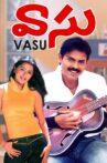 Vasu Movie Streaming Online Watch on ErosNow, Hungama, Jio Cinema, MX Player, Sun NXT, Voot, Yupp Tv