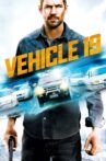 Vehicle 19 Movie Streaming Online Watch on Google Play, Youtube