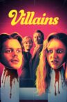 Villains Movie Streaming Online Watch on Google Play, Youtube, iTunes