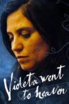 Violeta Went to Heaven Movie Streaming Online Watch on Tubi