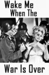 Wake Me When the War Is Over Movie Streaming Online Watch on MX Player