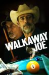 Walkaway Joe Movie Streaming Online Watch on Tubi
