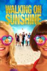 Walking on Sunshine Movie Streaming Online Watch on Tubi