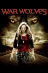 War Wolves Movie Streaming Online Watch on Tubi