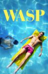 Wasp Movie Streaming Online Watch on Tubi