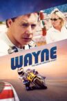 Wayne Movie Streaming Online Watch on Tubi