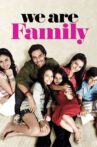 We Are Family Movie Streaming Online Watch on Google Play, Netflix , Youtube, iTunes