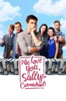 We Love You, Sally Carmichael! Movie Streaming Online Watch on Tubi