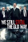 We Still Steal the Old Way Movie Streaming Online Watch on Tubi