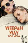 Weepah Way For Now Movie Streaming Online Watch on Tubi