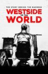 Westside vs the World Movie Streaming Online Watch on Tubi