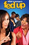 When a Woman's Fed Up Movie Streaming Online Watch on Tubi