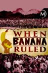 When Banana Ruled Movie Streaming Online Watch on Amazon
