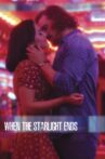 When the Starlight Ends Movie Streaming Online Watch on Tubi
