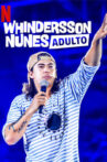 Whindersson Nunes: Adult Movie Streaming Online Watch on Netflix