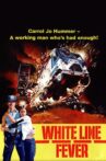 White Line Fever Movie Streaming Online Watch on Tubi