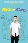 White on Rice Movie Streaming Online Watch on Tubi