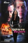 White Rush Movie Streaming Online Watch on Tubi