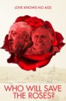 Who Will Save The Roses? Movie Streaming Online Watch on Tubi