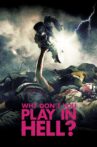 Why Don't You Play in Hell? Movie Streaming Online Watch on Tubi