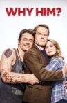 Why Him? Movie Streaming Online Watch on Disney Plus Hotstar
