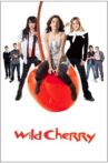 Wild Cherry Movie Streaming Online Watch on Tubi