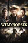 Wild Horses Movie Streaming Online Watch on Tubi