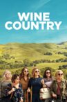 Wine Country Movie Streaming Online Watch on Netflix