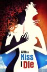 With A Kiss I Die Movie Streaming Online Watch on Tubi