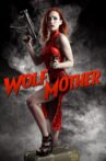 Wolf Mother Movie Streaming Online Watch on Tubi