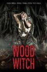 Wood Witch: The Awakening Movie Streaming Online Watch on Tubi