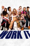 Work It Movie Streaming Online Watch on Netflix