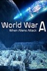 World War A: Aliens Invade Earth Movie Streaming Online Watch on Curiosity Stream
