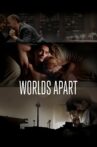 Worlds Apart Movie Streaming Online Watch on Google Play, Tubi, Youtube