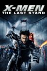 X-Men: The Last Stand Movie Streaming Online Watch on Disney Plus Hotstar, Google Play, Youtube, iTunes