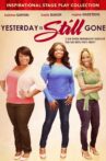 Yesterday Is Still Gone Movie Streaming Online Watch on Tubi