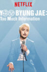 Yoo Byung Jae: Too Much Information Movie Streaming Online Watch on Netflix
