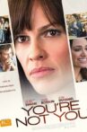 You're Not You Movie Streaming Online Watch on Tubi