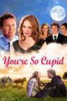 You're So Cupid Movie Streaming Online Watch on Tubi