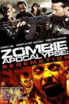 Zombie Apocalypse: Redemption Movie Streaming Online Watch on MX Player