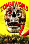 Zombieworld Movie Streaming Online Watch on Tubi