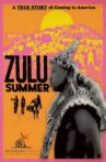 Zulu Summer Movie Streaming Online Watch on Tubi