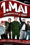 1. Mai – Helden bei der Arbeit Movie Streaming Online