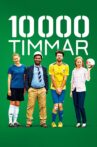 10 000 Hours Movie Streaming Online