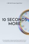 10 Seconds More Movie Streaming Online