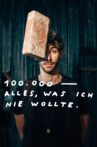 100.000 – Everything I never wanted Movie Streaming Online