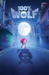100% Wolf Movie Streaming Online